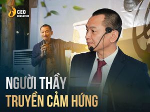 Học Viện CEO và Thầy Ngô Minh Tuấn
